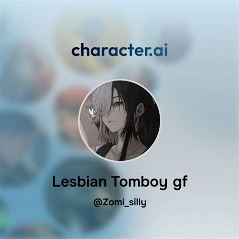 Chat With Lesbian Tomboy Gf Character Ai Ai Chat Reimaginedyour Words Your World