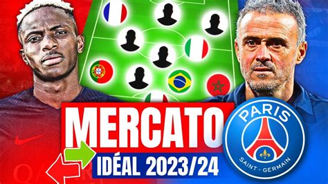 MON MERCATO IDÉAL DU PSG 2023 2024 VERSION LUIS ENRIQUE c est une