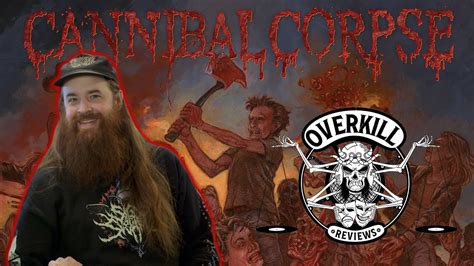 Cannibal Corpse Chaos Horrific Album Review Overkill Reviews Youtube