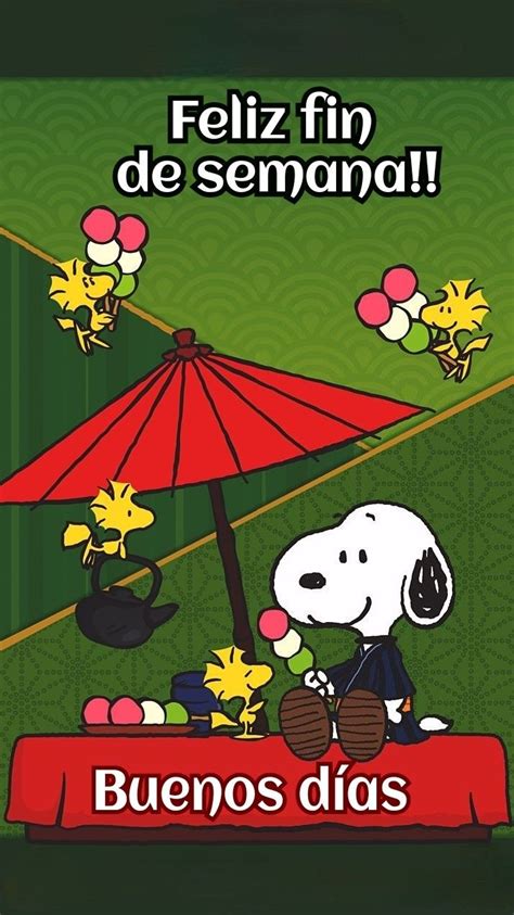 Pin En Feliz Fin De Semana En Buenos Dias Con Snoopy