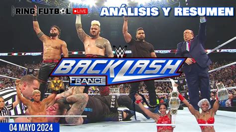 WWE BACKLASH 2024 RESUMEN Y RESULTADOS THE BLOODLINE MÁS PELIGROSOS