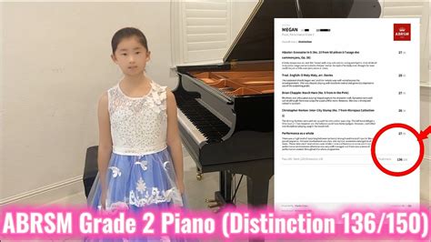 ABRSM Grade 2 Piano Performance Exam Distinction 136 150 ByMegan