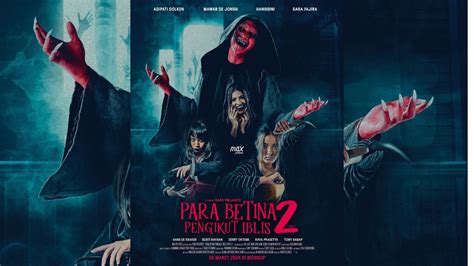 Sinopsis Film Horor Para Betina Pengikut Iblis 2 Mencekam Dibintangi