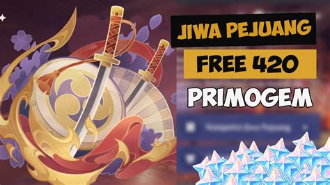 Event Jiwa Pejuang FREE 420 PRIMOGEMGenshin Impact YouTube