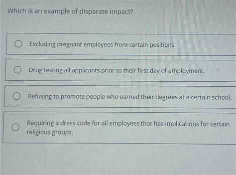 Which Is An Example Of Disparate Impact Excluding Chegg