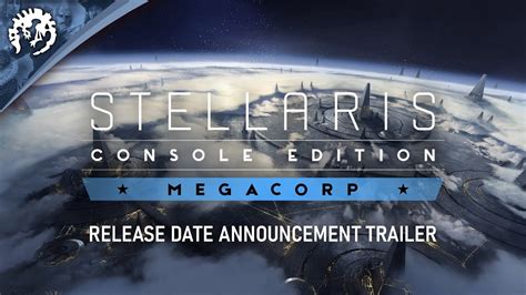 Stellaris Console Edition Megacorp Expansion Pack Release Date