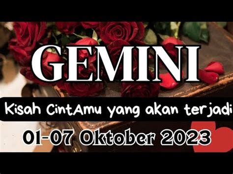 Kisah Cinta GEMINI Di Periode 01 07 OKTOBER 2023 YouTube