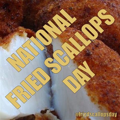 National Fried Scallops Day October