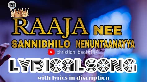 Raja Nee Sannidhilo Song Telugu Christian Songs Christian Songs