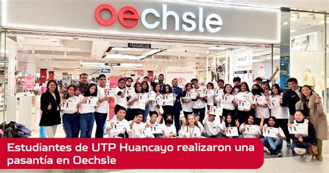 Estudiantes De Utp Huancayo Realizaron Una Pasant A En Oechsle