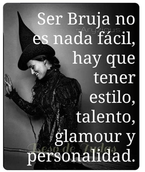 Pin De Bel N Santacruz En Frases De Brujas Frases Originales