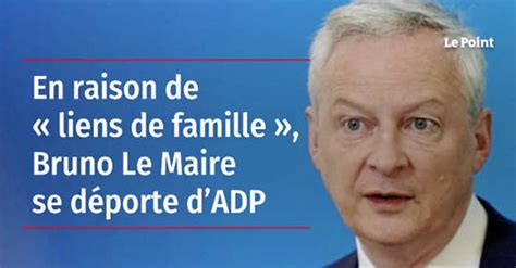 Vid O En Raison De Liens De Famille Bruno Le Maire Se D Porte D Adp