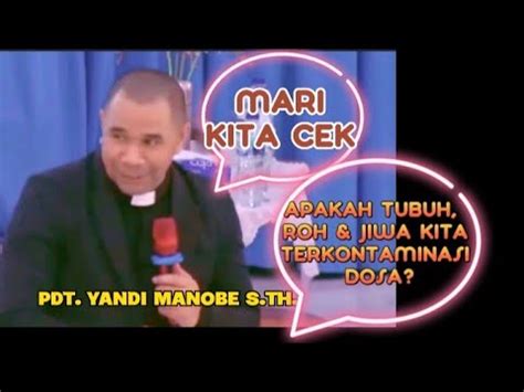 Mari Kita Mengoreksi Diri Kita Melalui Khotbah Ini Pdt Yandi Manobe S