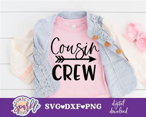 Cousin Crew Svg Cousin Svg Dxf And Png Instant Download Etsy