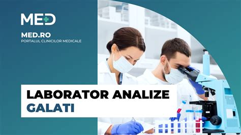 Laborator Analize Galati Top Clinici Pre Uri Programare Online