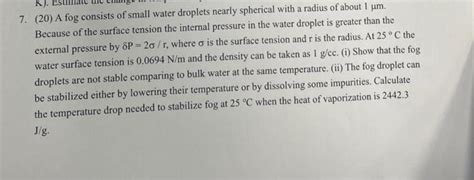 Solved 7 20 A Fog Consists Of Small Water Droplets Nearly Chegg