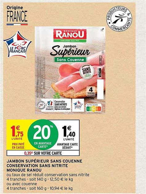 Promo Jambon Sup Rieur Sans Couenne Conservation Sans Nitrite Monique