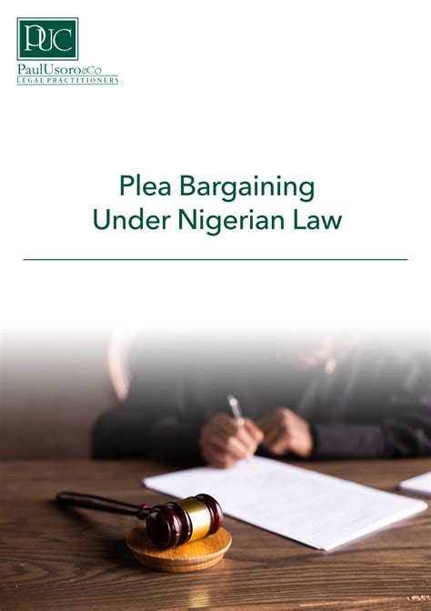 Plea Bargaining Under Nigerian Law Paul Usoro Co Resources