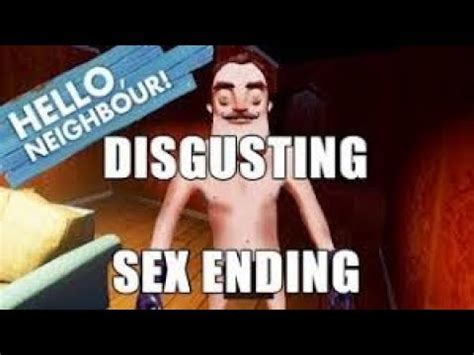 Hello Neighbor Getting Laid Ending YouTube