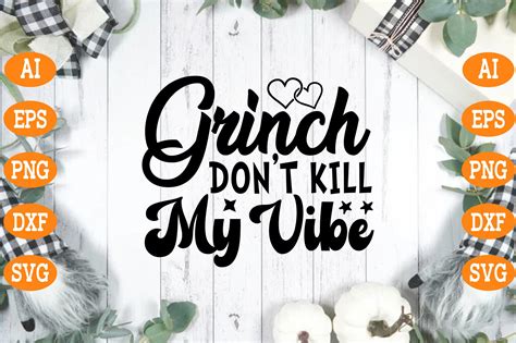 Grinch Don T Kill My Vibe Svg Graphic By Design ArT Creative Fabrica