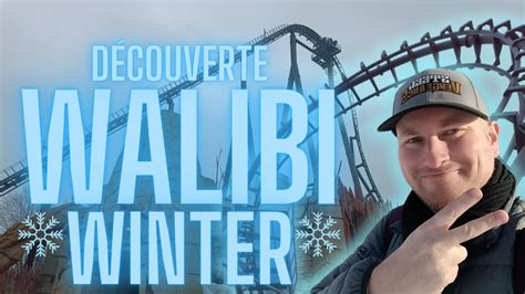 Découverte de Walibi Winter Bien joué YouTube