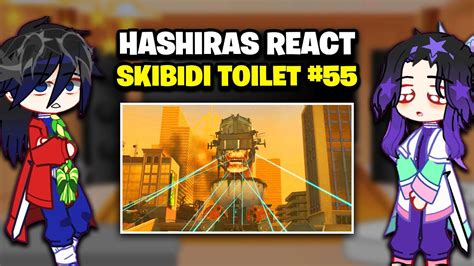 Hashiras React To Skibidi Toilet Part Youtube