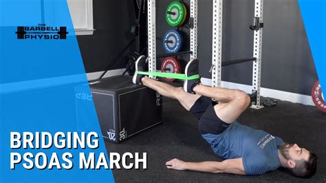 Bridging Psoas March Youtube