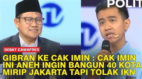 Moment Gibran Sentil Cak Imin Soal IKN Langsung Di Sambut Meriah