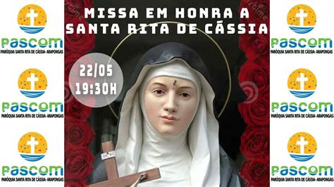 Missa Em Honra A Santa Rita De C Ssia Semana Da P Scoa