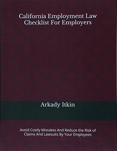 California Employment Law Checklist For Employers Avoid Costly