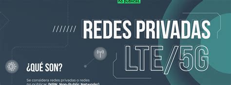 Qu Son Las Redes Privadas Lte G