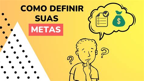 Como definir metas de curto médio e longo prazo YouTube