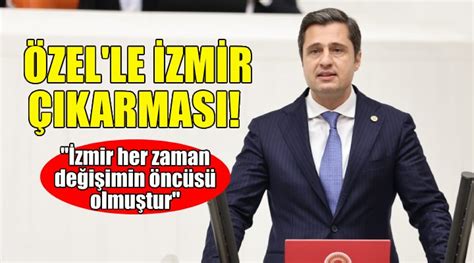 Chp Li Y Cel Zmir Her Zaman De I Imin Nc S Olmu Tur