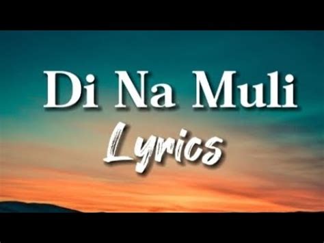 Di Na Muli -Audio Lyrics - YouTube