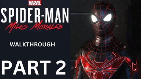 Spider Man Miles Morales Ps5 Part 2 Phin Youtube