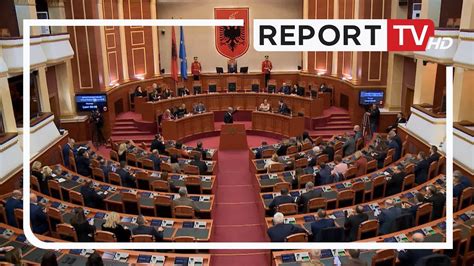 Nis Sesioni I Ri Parlamentar Berisha Bllokon S Rish Foltoren Dhe