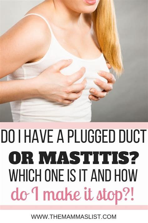 Is It A Plugged Duct Or Mastitis How To Treat A Common Nursing Problem Mastitis Blocked Duct