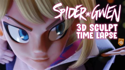 Spider Gwen D Character Sculpt In Blender Time Lapse Youtube