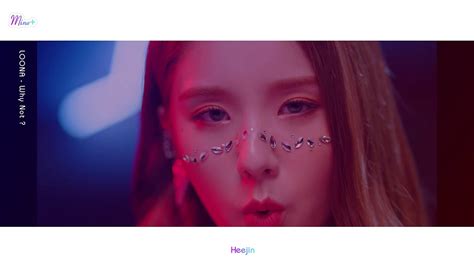 Loona Heejin Why Not Mv Solo Focus Screentime Distribution Youtube