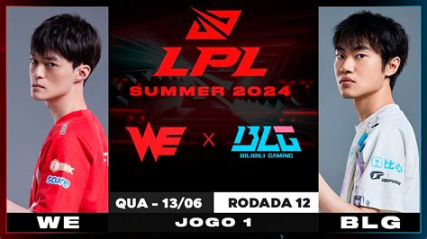 BLG X Team WE Jogo 1 MD3 LPL Summer 2024 DIA 12 Grupo B YouTube