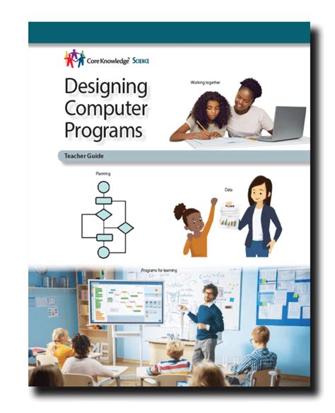 Designing Computer Programs: CKSci Teacher Guide - Core Knowledge ...