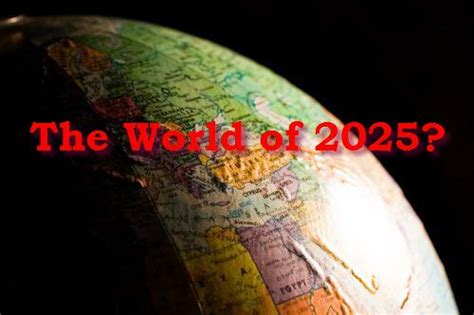 Prognosticators predict the world of 2025.