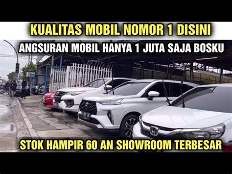 CUCI GUDANG CEK HARGA MOBIL BEKAS DI SHOWROOM TIRA AUTO TANGERANG