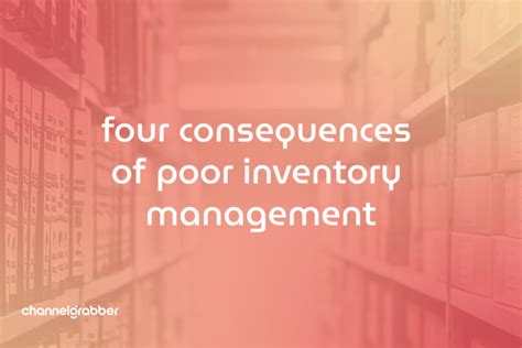 Consequences Of Poor Inventory Management Channelgrabber