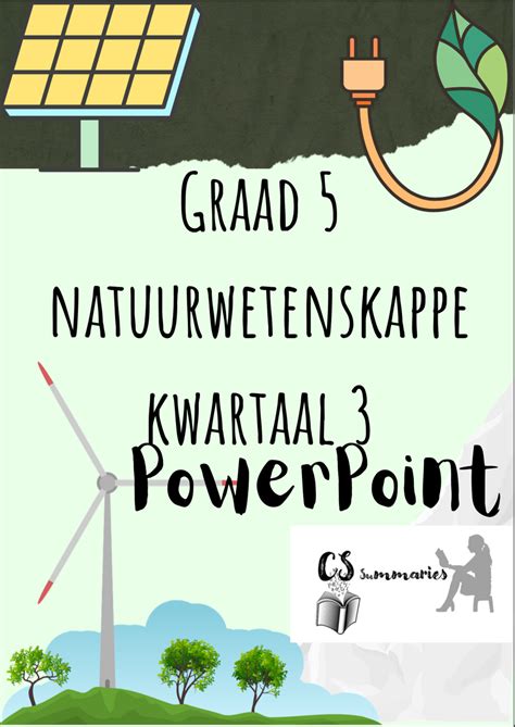 Graad Natuurwetenskappe Kwartaal Powerpoint Cs Summaries