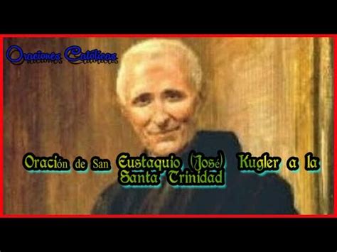 Oraci N A San Eustaquio Kugler Devocionario Cat Lico Youtube