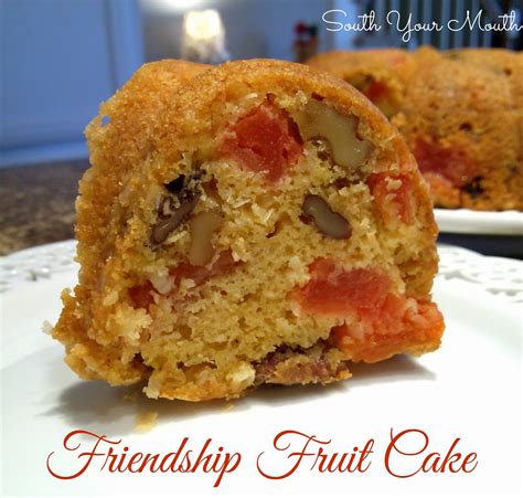 South Your Mouth Friendship Fruit Cake Plus Starter Recipe