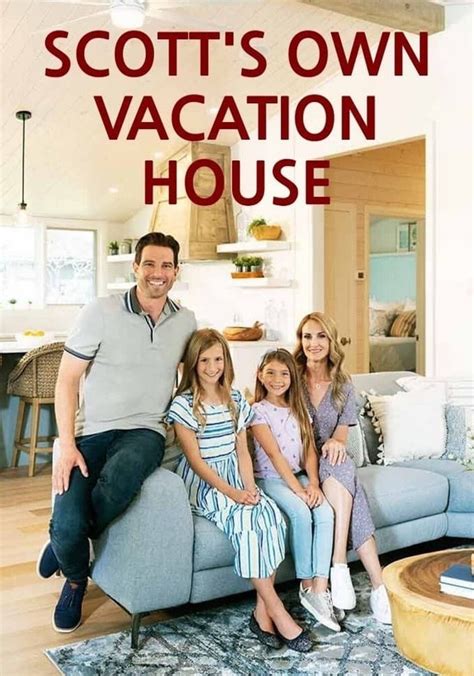 Scott's Vacation House Rules Season 1 - episodes streaming online