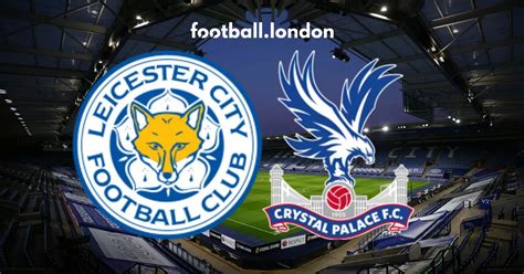 Leicester vs Crystal Palace highlights: Iheanacho strikes late to earn ...