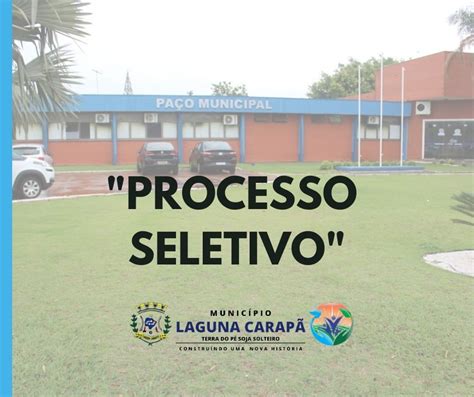 O município de Laguna Carapã abre processo seletivo para contratação em